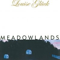 Meadowlands by Louise Gluck