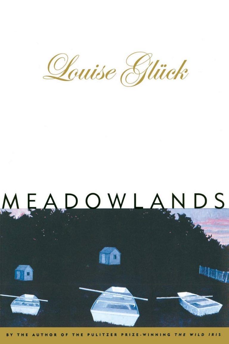 Book Review Meadowlands by Louise Gluck « A Woman Defined Art